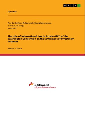 cover image of The role of international law in Article 42(1) of the Washington Convention on the Settlement of Investment Disputes